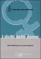 I diritti delle donne. Unit� didattiche per la scuola superiore