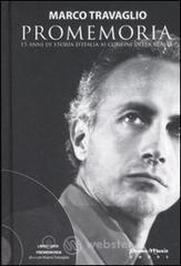 Promemoria. 15 anni di storia d'Italia ai confini della realt�. Con DVD