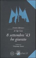 8 settembre '43 ho giurato