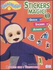 Stickers magici. Teletubbies. Con adesivi vol.1