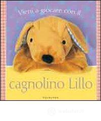 Vieni a giocare con il cagnolino Lillo