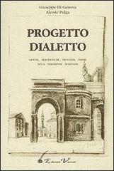 Progetto dialetto. Giochi, filastrocche, proverbi, poesie nella tradizione modenese