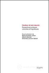 L' auteur et son oeuvre. Perspectives juridiques, culturelles et linguistiques