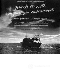 Quando sei nato non puoi pi� nasconderti. Un film di Marco Tullio Giordano