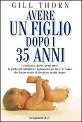 Avere un figlio dopo i 35 anni