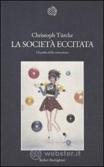 La societ� eccitata. Filosofia della sensazione