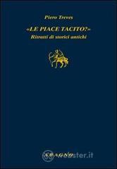 �Le piace Tacito?� Ritratti di storici antichi