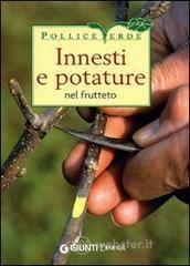 Innesti e potature nel frutteto