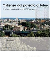 Ostiense dal passato al futuro. E-book