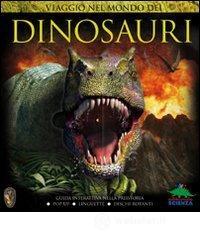 Viaggio nel mondo dei dinosauri Viaggio nel mondo dei dinosauri