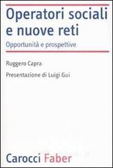 Operatori sociali e nuove reti. Opportunit� e prospettive