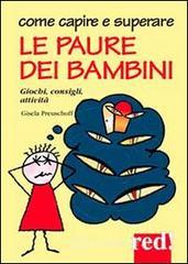 Come capire e superare le paure dei bambini Come capire e superare le paure dei bambini