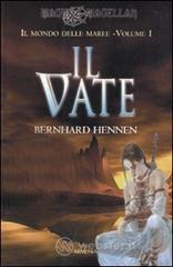 Il vate. Il mondo delle maree vol.1 Il vate. Il mondo delle maree vol.1