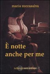 � notte anche per me