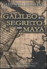 Galileo e il segreto dei Maya Galileo e il segreto dei Maya