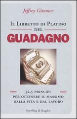 Il libretto di platino del guadagno Il libretto di platino del guadagno