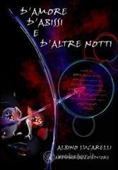 D'amore, d'abissi e d'altre notti