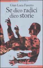 Se dico radici dico storie Se dico radici dico storie