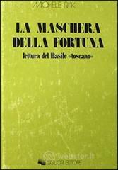 La maschera della fortuna. Letture del Basile �Toscano�