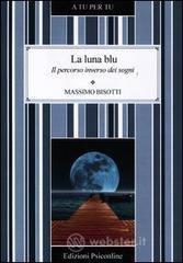 La luna blu. Il percorso inverso dei sogni. E-book