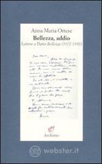 Bellezza, addio. Lettere a Dario Bellezza (1972-1992) Bellezza, addio. Lettere a Dario Bellezza (1972-1992)