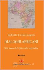Dialoghi africani. Sulle tracce dell'Africa della negritudine