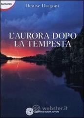 L' aurora dopo la tempesta