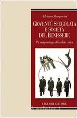 Giovent� sregolata e societ� del benessere. E-book