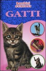 Gatti. Bambini curiosi. Con adesivi