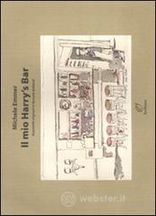 Il mio Harry's Bar. Acquerelli originali di Romola Bellandi Il mio Harry's Bar. Acquerelli originali di Romola Bellandi