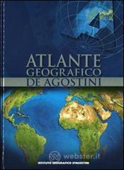 Atlante geografico De Agostini 2011 + immagine 3D Atlante geografico De Agostini 2011 + immagine 3D