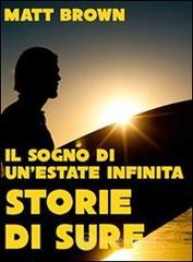 Il sogno di unestate infinita. E-book
