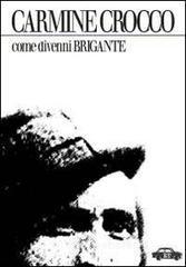 Come divenni brigante