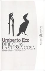 Dire quasi la stessa cosa. Esperienze di traduzione