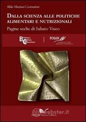 Dalla scienza alle politiche alimentari e nutrizionali. Pagine scelte di Sabato Visco