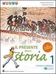 Il presente della storia. Con cittadinanza. Con espansione online. Per la Scuola media vol.1