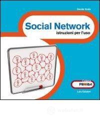 Social Network: istruzioni per luso. E-book