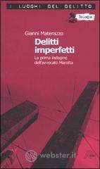 Delitti imperfetti. Le inchieste dell'avvocato Marotta vol.1