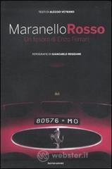 Maranello rosso. Un tesoro di Enzo Ferrari Maranello rosso. Un tesoro di Enzo Ferrari