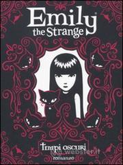 Tempi oscuri. Emily the strange