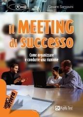Il meeting di successo. Come organizzare e condurre una riunione