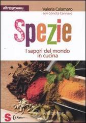 Spezie. I sapori del mondo in cucina