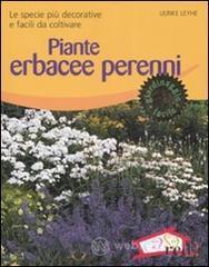 Piante erbacee perenni. Le specie più decorative e facili da coltivare Piante erbacee perenni. Le specie più decorative e facili da coltivare