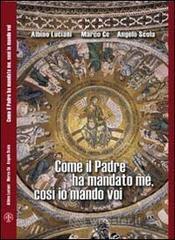 Come il padre ha mandato me, cos� io mando voi