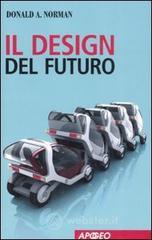 Il design del futuro Il design del futuro