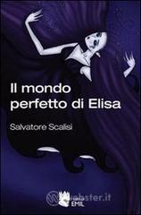 Il mondo perfetto di Elisa