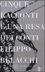Cinque racconti e una resa dei conti Cinque racconti e una resa dei conti