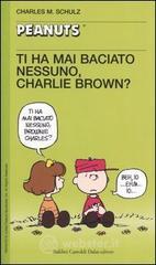 Ti ha mai baciato nessuno, Charlie Brown?
