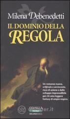 Il dominio della Regola. La saga della Regola. Vol 1. E-book