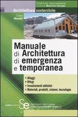 Manuale di Architettura di emergenza e temporanea. E-book